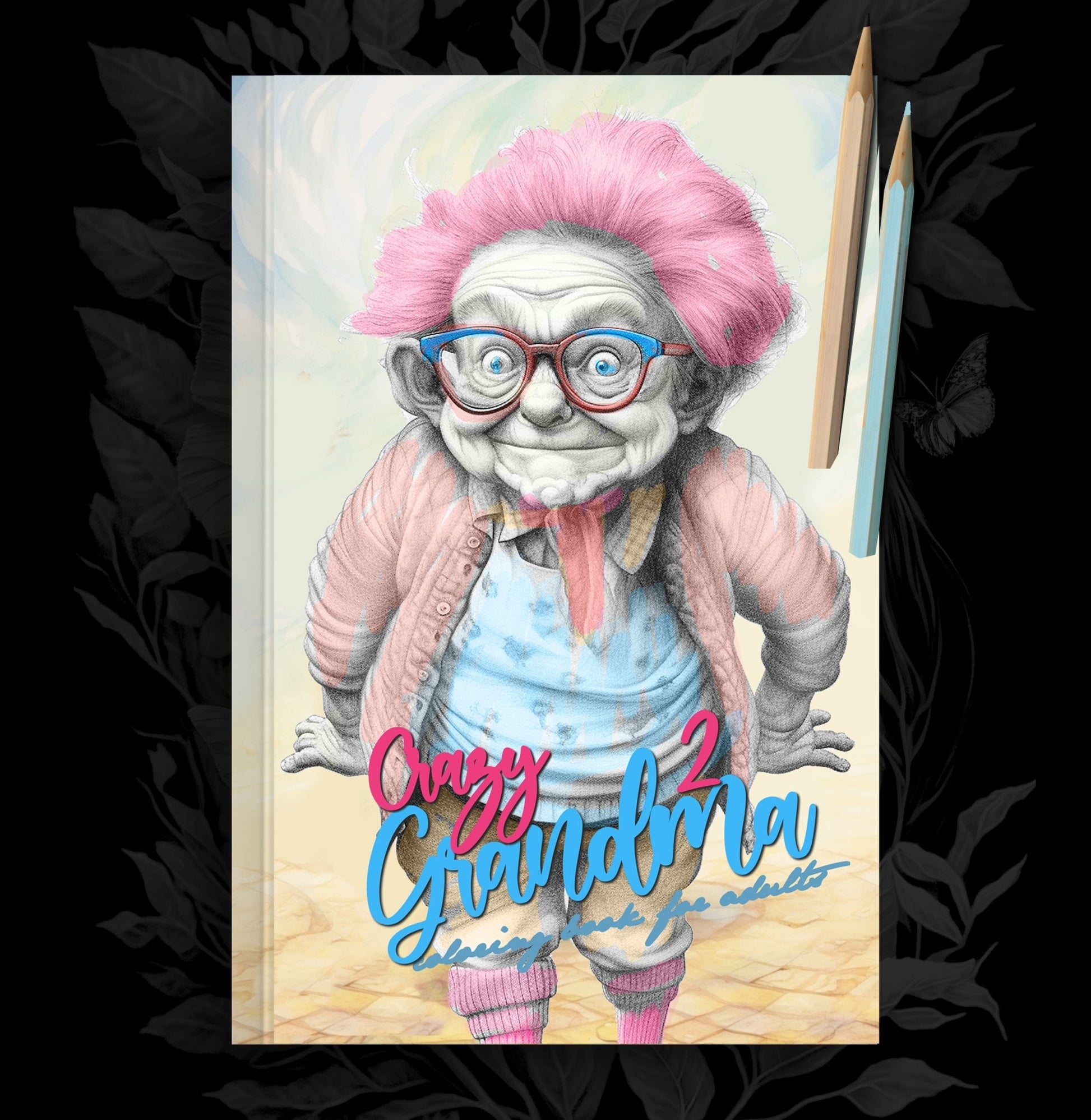 Crazy Grossmütter Malbuch Graustufen 2 (Buchdruck) - Monsoon Publishing