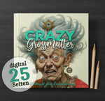 Crazy Grossmütter Graustufen Malbuch (Digital)